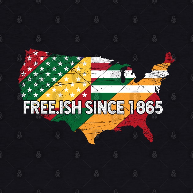 Juneteenth Freeish since 1865, Black History, Black lives matter by UrbanLifeApparel